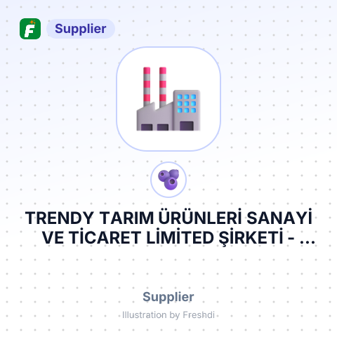 TRENDY TARIM ÜRÜNLERİ SANAYİ VE TİCARET LİMİTED ŞİRKETİ – summary card, no photo uploaded yet