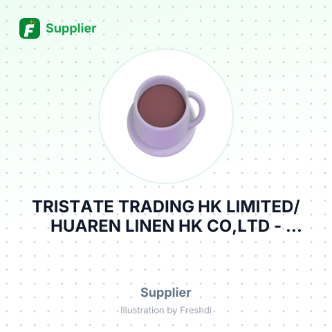 TRISTATE TRADING HK LIMITED/HUAREN LINEN HK CO,LTD – summary card, no photo uploaded yet