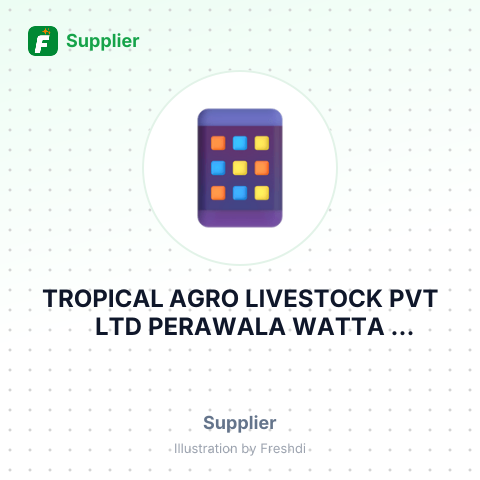 TROPICAL AGRO LIVESTOCK PVT LTD PERAWALA WATTA BADALGAMA LAX – summary card, no photo uploaded yet