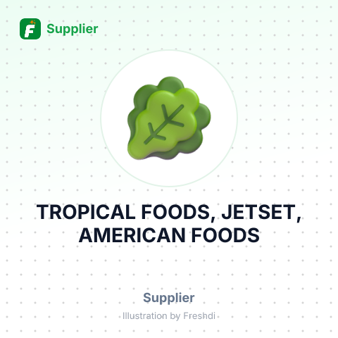 TROPICAL FOODS, JETSET, AMERICAN FOODS – summary card, no photo uploaded yet
