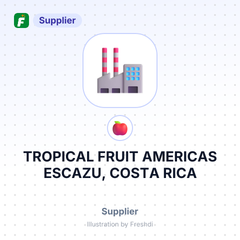 TROPICAL FRUIT AMERICAS ESCAZU, COSTA RICA – summary card, no photo uploaded yet