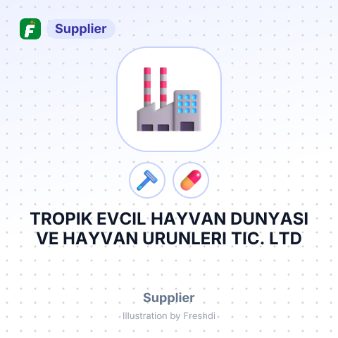 TROPIK EVCIL HAYVAN DUNYASI VE HAYVAN URUNLERI TIC. LTD – summary card, no photo uploaded yet