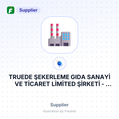 TRUEDE ŞEKERLEME GIDA SANAYİ VE TİCARET LİMİTED ŞİRKETİ – summary card, no photo uploaded yet