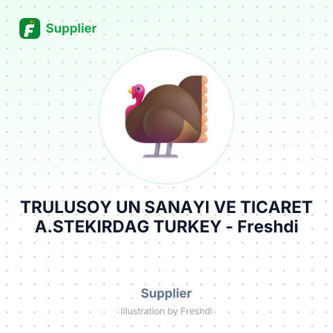 TRULUSOY UN SANAYI VE TICARET A.STEKIRDAG TURKEY – summary card, no photo uploaded yet