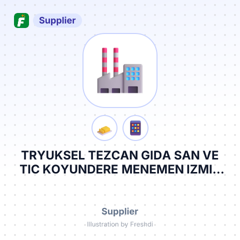 TRYUKSEL TEZCAN GIDA SAN VE TIC KOYUNDERE MENEMEN IZMIR TURKEY – summary card, no photo uploaded yet
