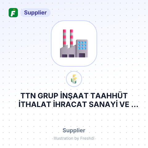 TTN GRUP İNŞAAT TAAHHÜT İTHALAT İHRACAT SANAYİ VE TİCARET ANONİM ŞİRKETİ – summary card, no photo uploaded yet