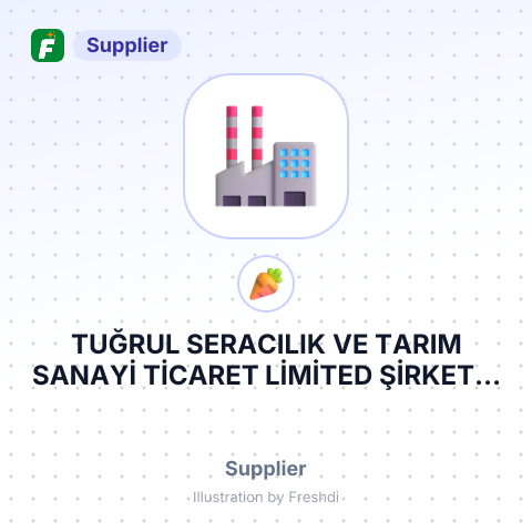 TUĞRUL SERACILIK VE TARIM SANAYİ TİCARET LİMİTED ŞİRKETİ – summary card, no photo uploaded yet