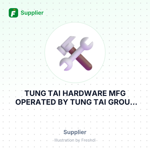 TUNG TAI HARDWARE MFG OPERATED BY TUNG TAI GROUP LTD – summary card, no photo uploaded yet