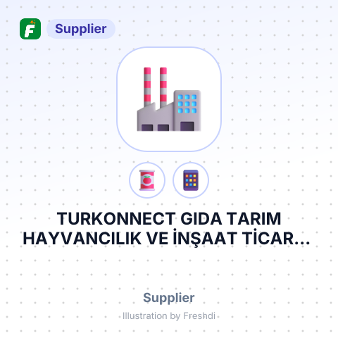 TURKONNECT GIDA TARIM HAYVANCILIK VE İNŞAAT TİCARET LİMİTED ŞİRKETİ – summary card, no photo uploaded yet