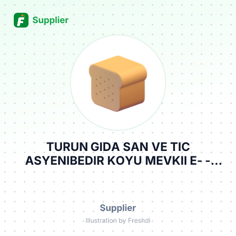 TURUN GIDA SAN VE TIC ASYENIBEDIR KOYU MEVKII E- – summary card, no photo uploaded yet