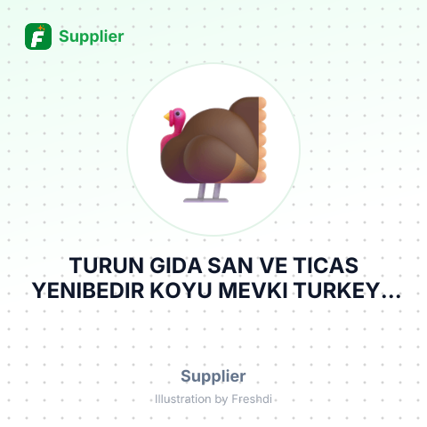 TURUN GIDA SAN VE TICAS YENIBEDIR KOYU MEVKI TURKEY – summary card, no photo uploaded yet