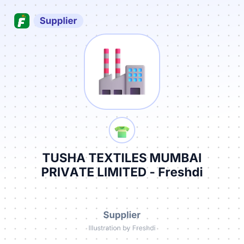 TUSHA TEXTILES MUMBAI PRIVATE LIMITED – summary card, no photo uploaded yet