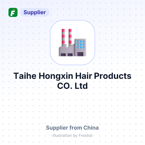 Taihe Hongxin Hair Products CO., Ltd – summary card, no photo uploaded yet