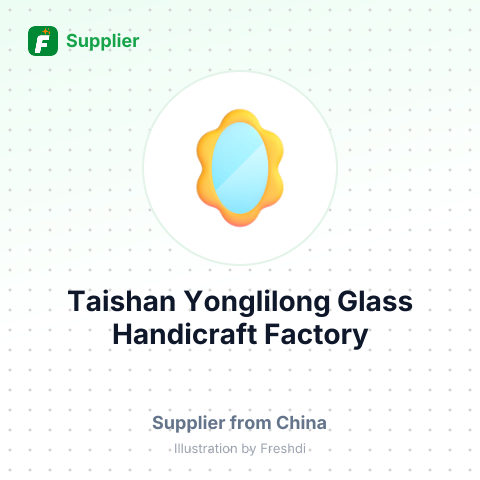 Taishan Yonglilong Glass Handicraft Factory – summary card, no photo uploaded yet
