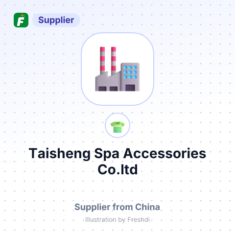 Taisheng Spa Accessories Co.ltd – summary card, no photo uploaded yet