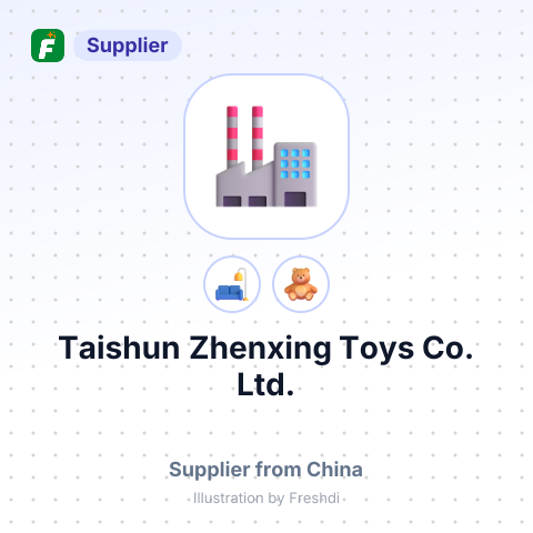 Taishun Zhenxing Toys Co., Ltd. – summary card, no photo uploaded yet