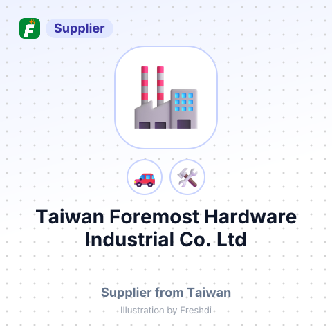 Taiwan Foremost Hardware Industrial Co. Ltd – summary card, no photo uploaded yet