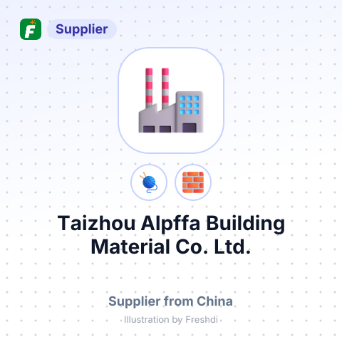 Taizhou Alpffa Building Material Co., Ltd. – summary card, no photo uploaded yet