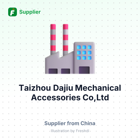 Taizhou Dajiu Mechanical Accessories Co,Ltd – summary card, no photo uploaded yet