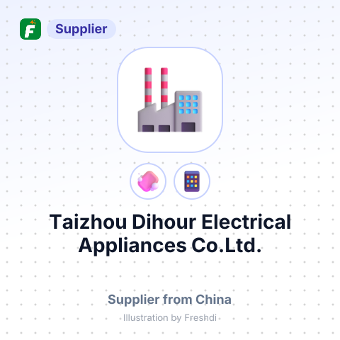 Taizhou Dihour Electrical Appliances Co.Ltd. – summary card, no photo uploaded yet