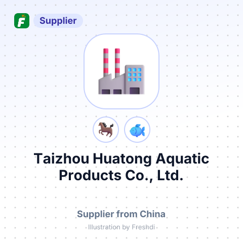 Taizhou Huatong Aquatic Products Co., Ltd. – summary card, no photo uploaded yet