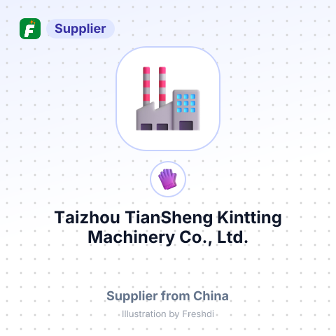 Taizhou TianSheng Kintting Machinery Co., Ltd. – summary card, no photo uploaded yet