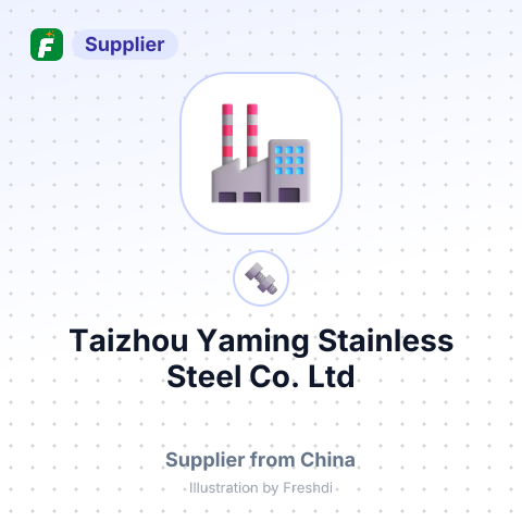 Taizhou Yaming Stainless Steel Co., Ltd – summary card, no photo uploaded yet
