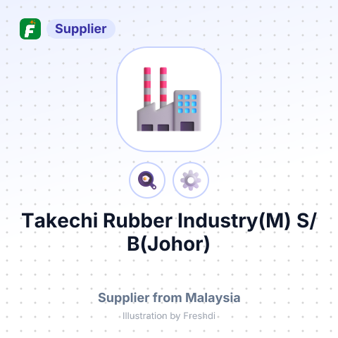Takechi Rubber Industry(M) S/B(Johor) – summary card, no photo uploaded yet