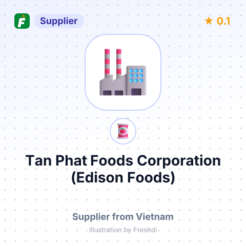 Tan Phat Foods Corporation (Edison Foods)  – summary card, no photo uploaded yet
