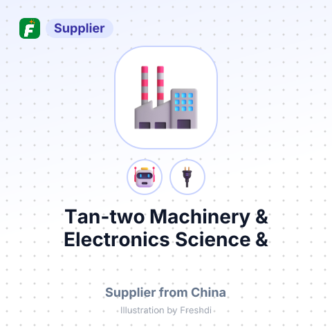 Tan-two Machinery & Electronics Science & Technology Co., Ltd – summary card, no photo uploaded yet