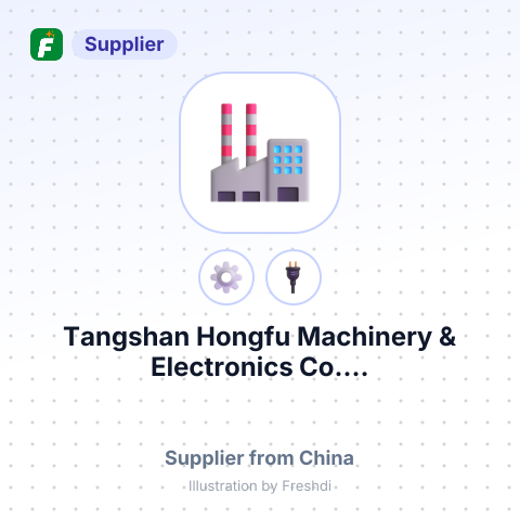 Tangshan Hongfu Machinery & Electronics Co.... – summary card, no photo uploaded yet