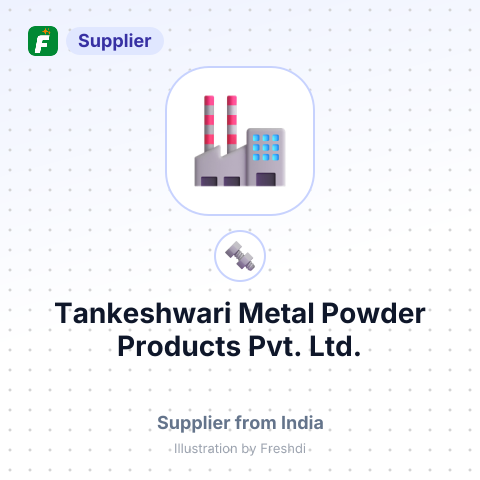 Tankeshwari Metal Powder Products Pvt. Ltd. – summary card, no photo uploaded yet