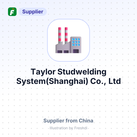 Taylor Studwelding System(Shanghai) Co., Ltd – summary card, no photo uploaded yet