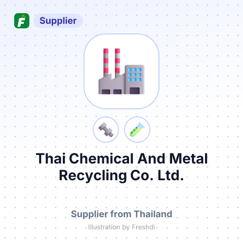 Thai Chemical And Metal Recycling Co. Ltd. – summary card, no photo uploaded yet