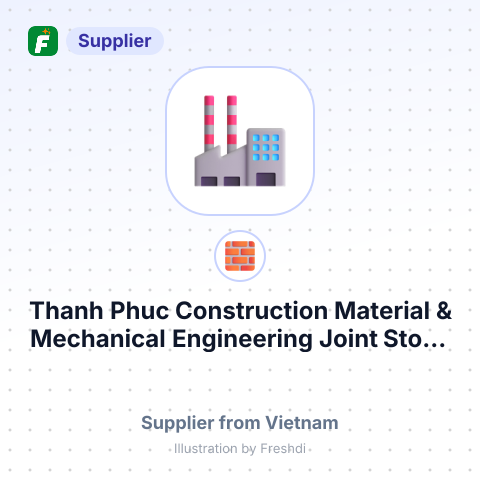 Thanh Phuc Construction Material & Mechanical Engineering Joint Stock Company – summary card, no photo uploaded yet