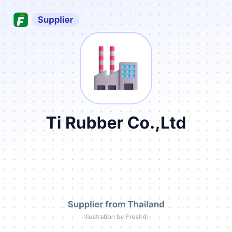 Ti Rubber Co.,Ltd – summary card, no photo uploaded yet