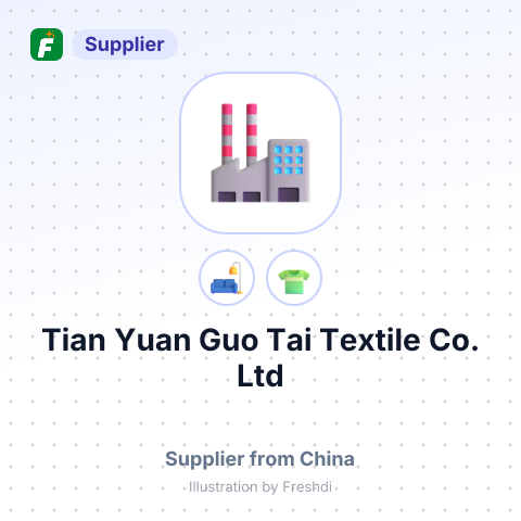 Tian Yuan Guo Tai Textile Co., Ltd – summary card, no photo uploaded yet