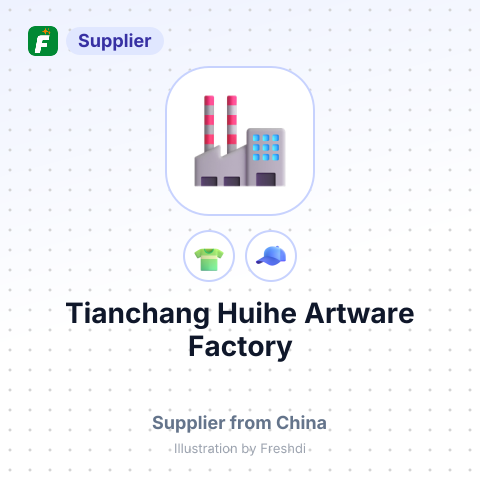 Tianchang Huihe Artware Factory – summary card, no photo uploaded yet
