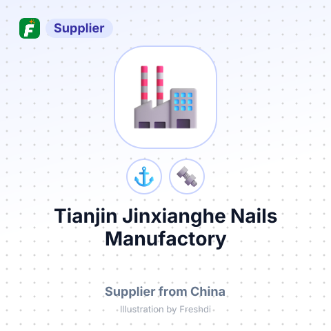 Tianjin Jinxianghe Nails Manufactory – summary card, no photo uploaded yet