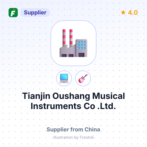 Tianjin Oushang Musical Instruments Co , .Ltd. – summary card, no photo uploaded yet