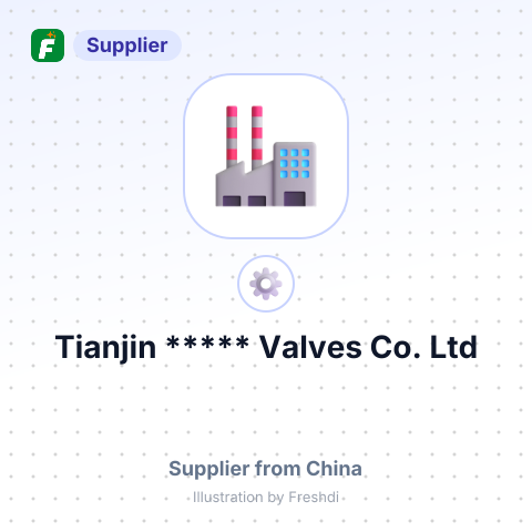 Tianjin ***** Valves Co., Ltd – summary card, no photo uploaded yet