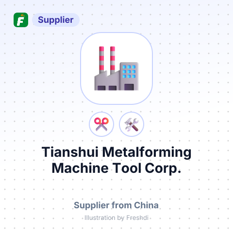 Tianshui Metalforming Machine Tool Corp. – summary card, no photo uploaded yet
