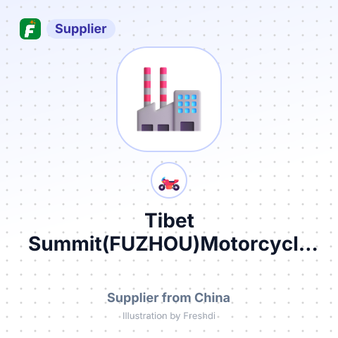 Tibet Summit(FUZHOU)Motorcycle Co., Ltd. – summary card, no photo uploaded yet