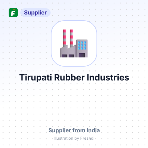 Tirupati Rubber Industries – summary card, no photo uploaded yet