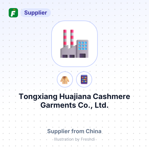Tongxiang Huajiana Cashmere Garments Co., Ltd. – summary card, no photo uploaded yet