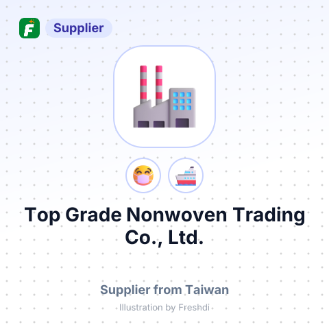 Top Grade Nonwoven Trading Co., Ltd. – summary card, no photo uploaded yet