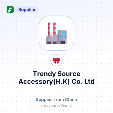 Trendy Source Accessory(H.K) Co., Ltd – summary card, no photo uploaded yet