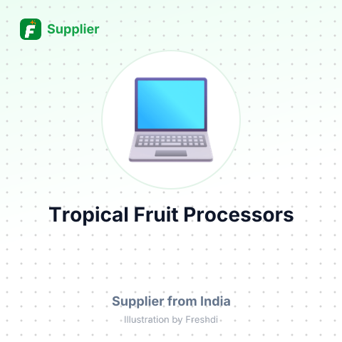 Tropical Fruit Processors – summary card, no photo uploaded yet