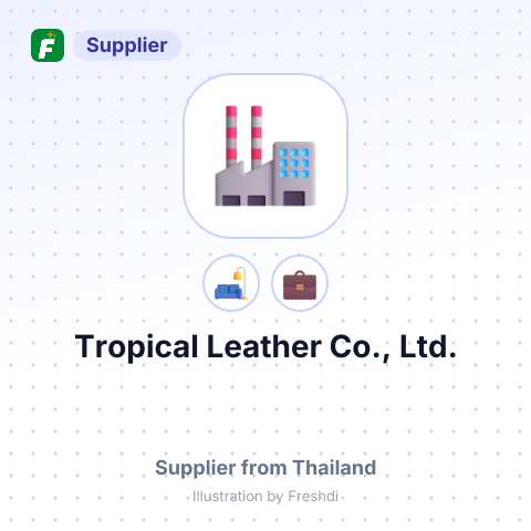 Tropical Leather Co., Ltd. – summary card, no photo uploaded yet