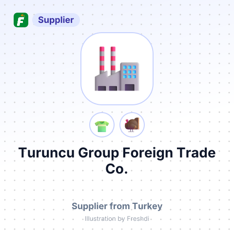 Turuncu Group Foreign Trade Co. – summary card, no photo uploaded yet